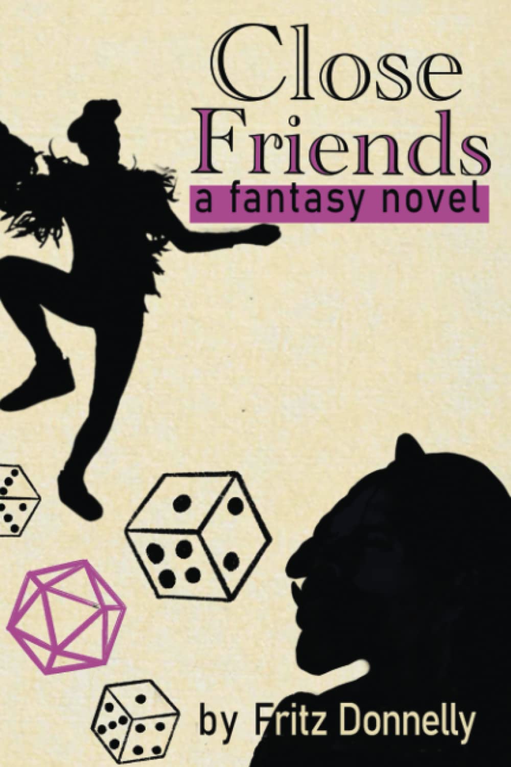 Close Friends: A Fantasy Adventure Novel