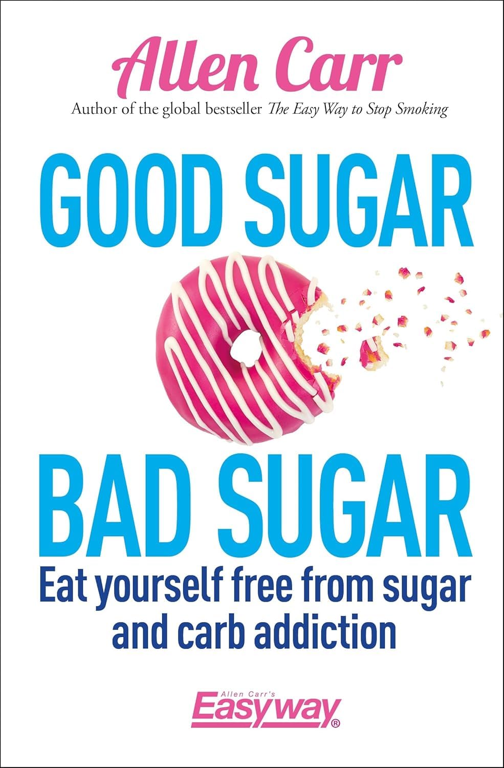Arcturus Buch Good Sugar Bad Sugar: Eat yourself free from sugar and carb addiction