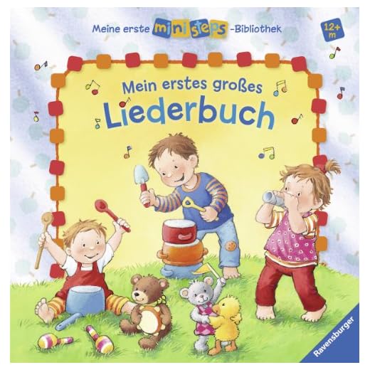 Mein erstes großes Liederbuch: Ab 12 Monaten (Meine erste ministeps-Bibliothek)