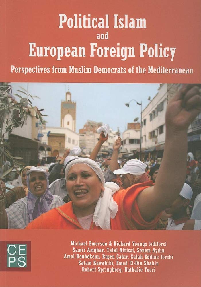 Political Islam and Europe: The Rise of Muslim Democrat Political Parties of the South Mediterranean