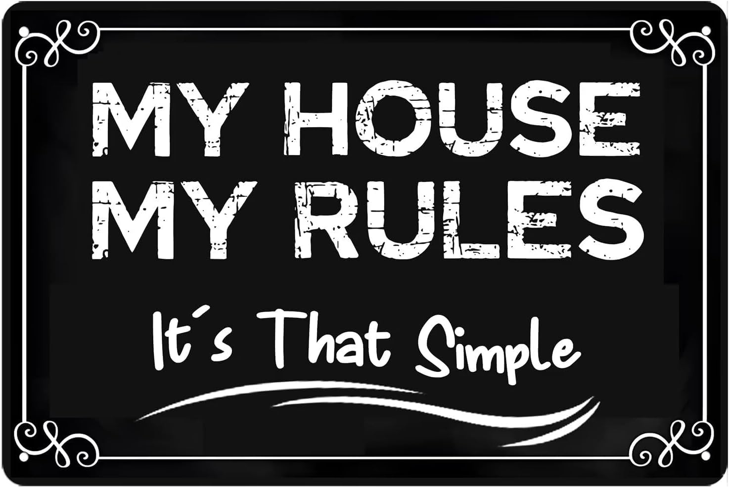 Pivjhf Signage My House My Rules It's That Simple Tin Metal Wall Decoration House Rules Metal Sign Wall Art Sign For Garage Man Cave Backyard Decor 8X12 Inch