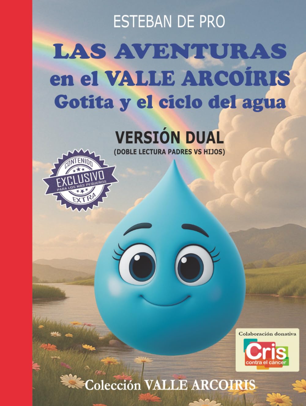 LAS AVENTURAS en el VALLE ARCOÍRIS: Gotita y el ciclo del agua