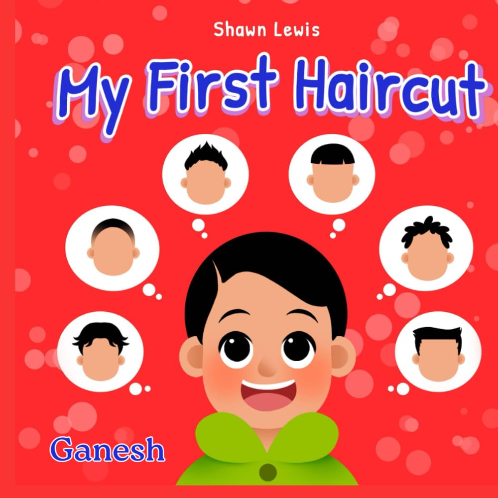 My First Haircut - Ganesh (My First Haircut by Bucky the Barber)