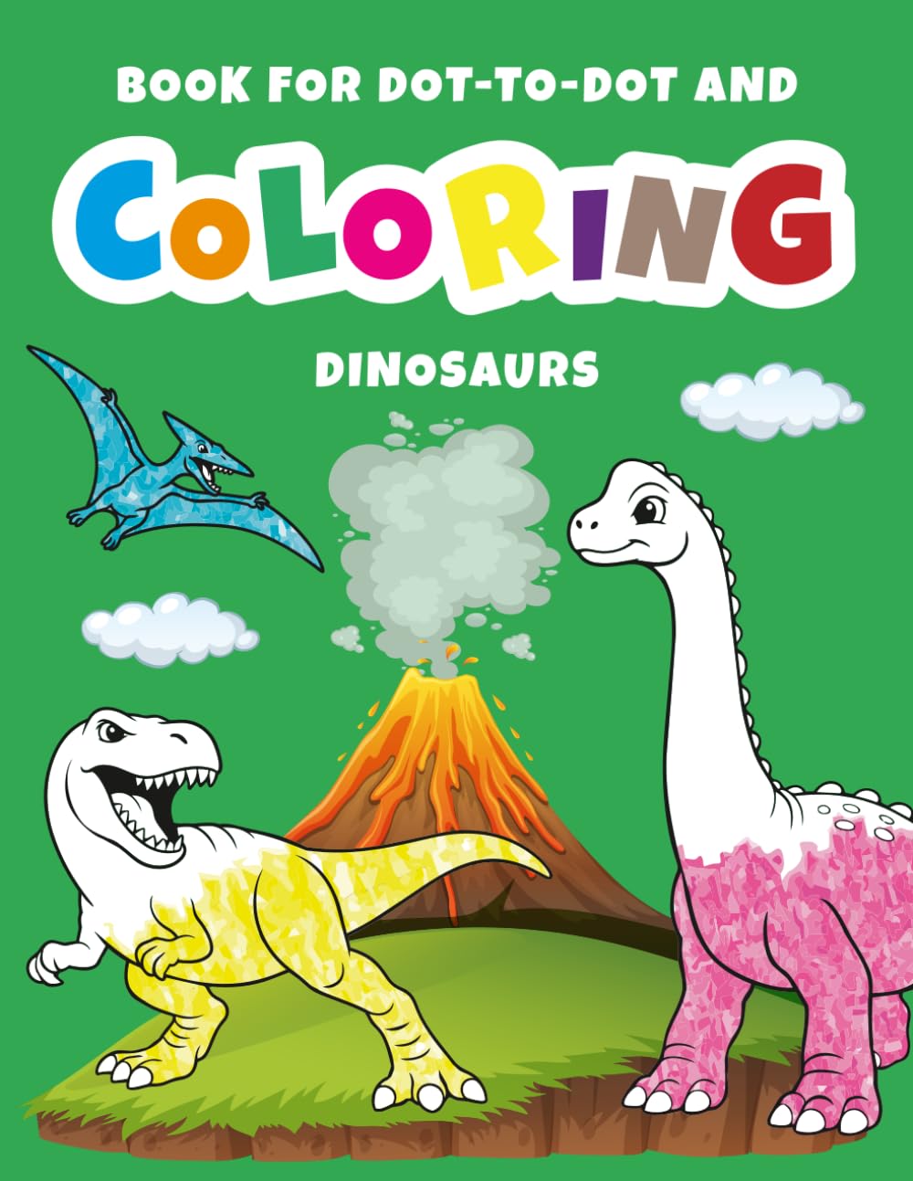 Dinosaurs Book for Dot-to-Dot and Coloring: Connect the Numbers and Color