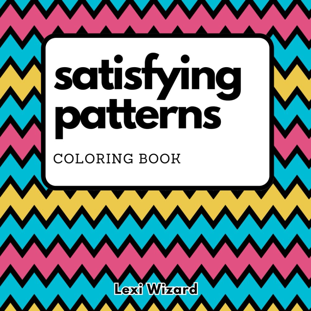 Satisfying Patterns Coloring Book: 50 Simple and Striking Designs for Stress Relief and Relaxation for Adults and Teens