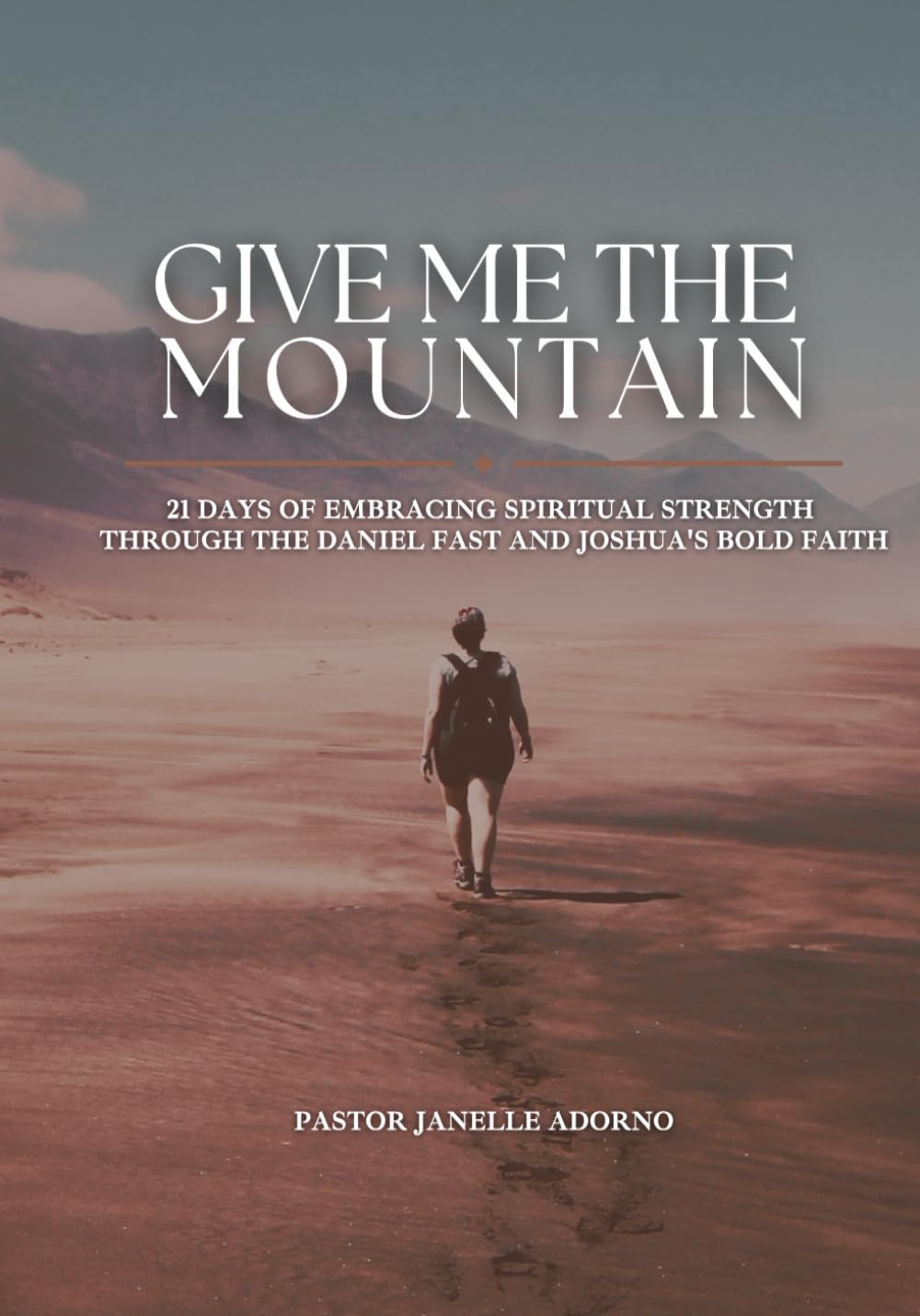 Livre Give Me The Mountain de prière et jeûne chrétien pour votre routine spirituelle