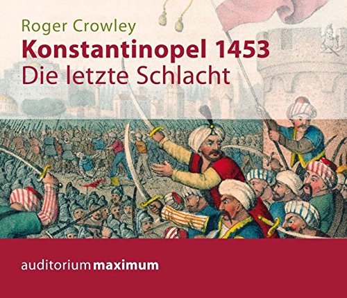 Konstantinopel 1453 Die Letzte Schlacht Amazon.com: Konstantinopel 1453: Die letzte Schlacht: 9783534600724