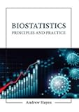 BIOSTATISTICS PRINCIPLES AND PRACTICE (HB 2023)