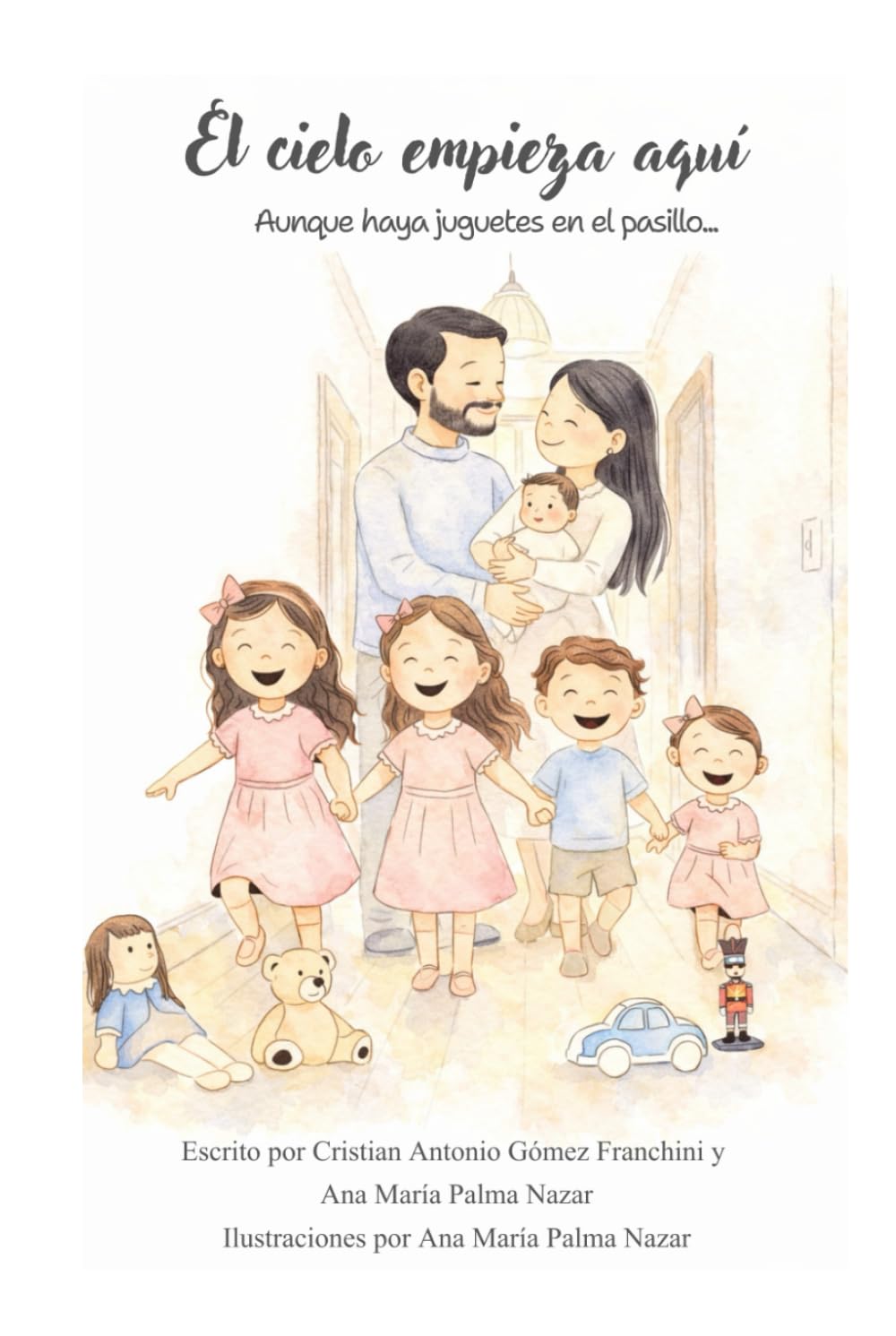 El Cielo empieza aquí: Aunque haya juguetes en el pasillo