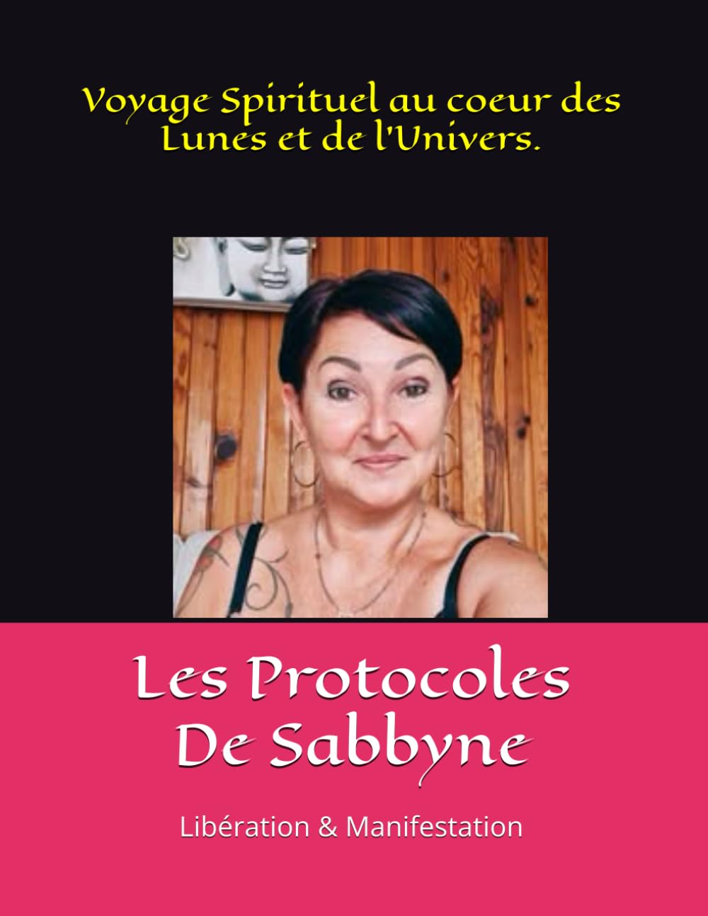 LES PROTOCOLES DE SABBYNE: LIBÉRATION et MANIFESTATION