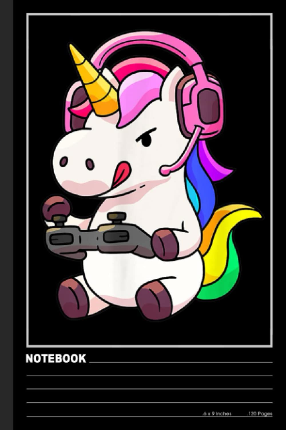 Gaming Unicorn Notebook: Lined Ruled 120 pages (6 x 9). Notebook Journal for Video Game Fans and Gamer School Students