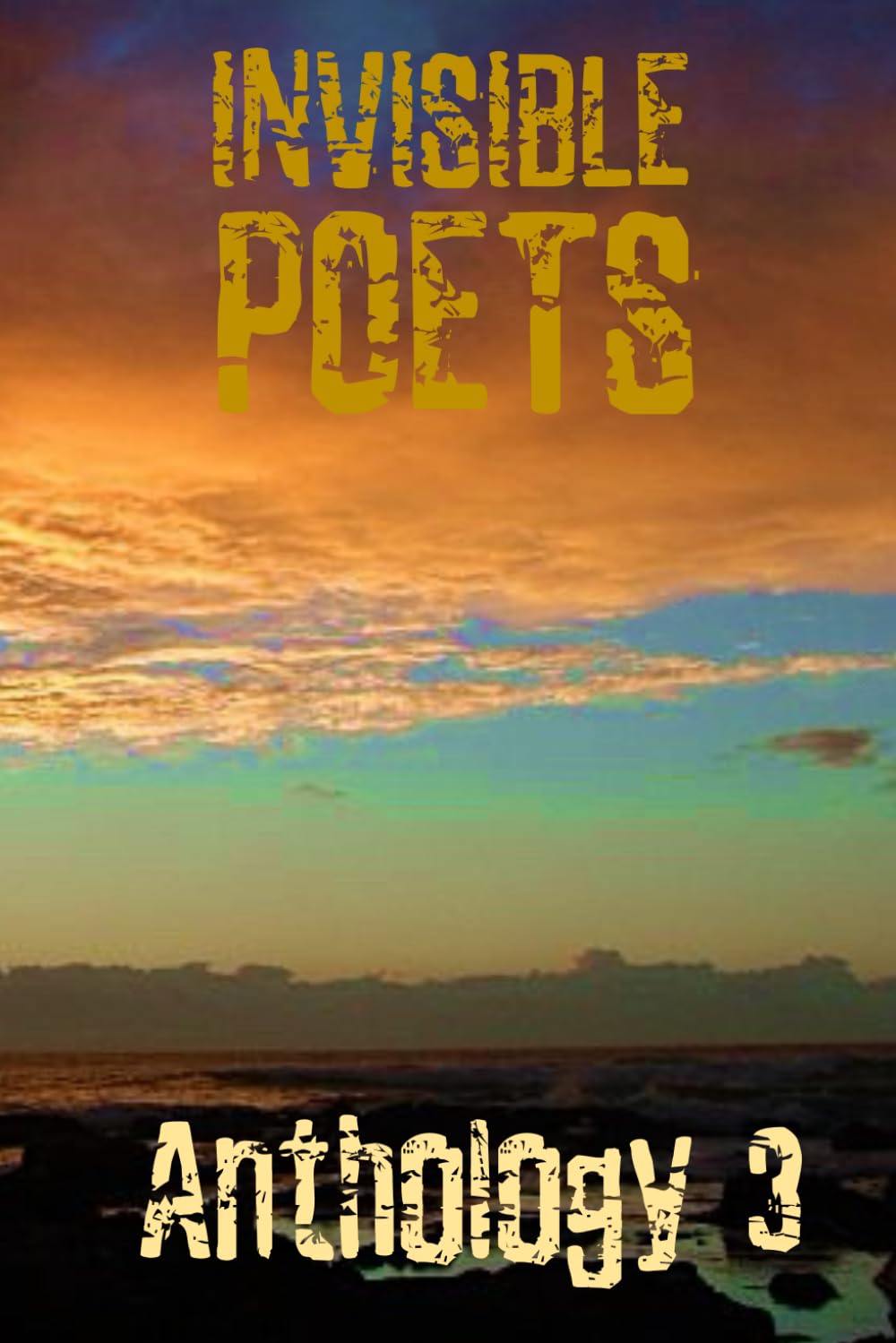 Invisible Poets Anthology 3