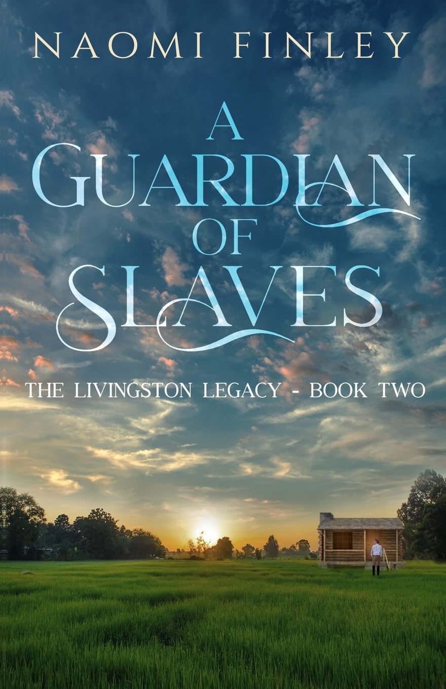 A Guardian of Slaves: 2 (The Livingston Legacy)