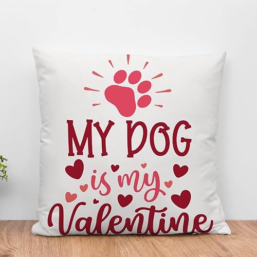 My Dog is My Valentine - Funda de cojín para el día de San Valentín con citas dulces 14 de febrero para el día de San Valentín funda de almohada