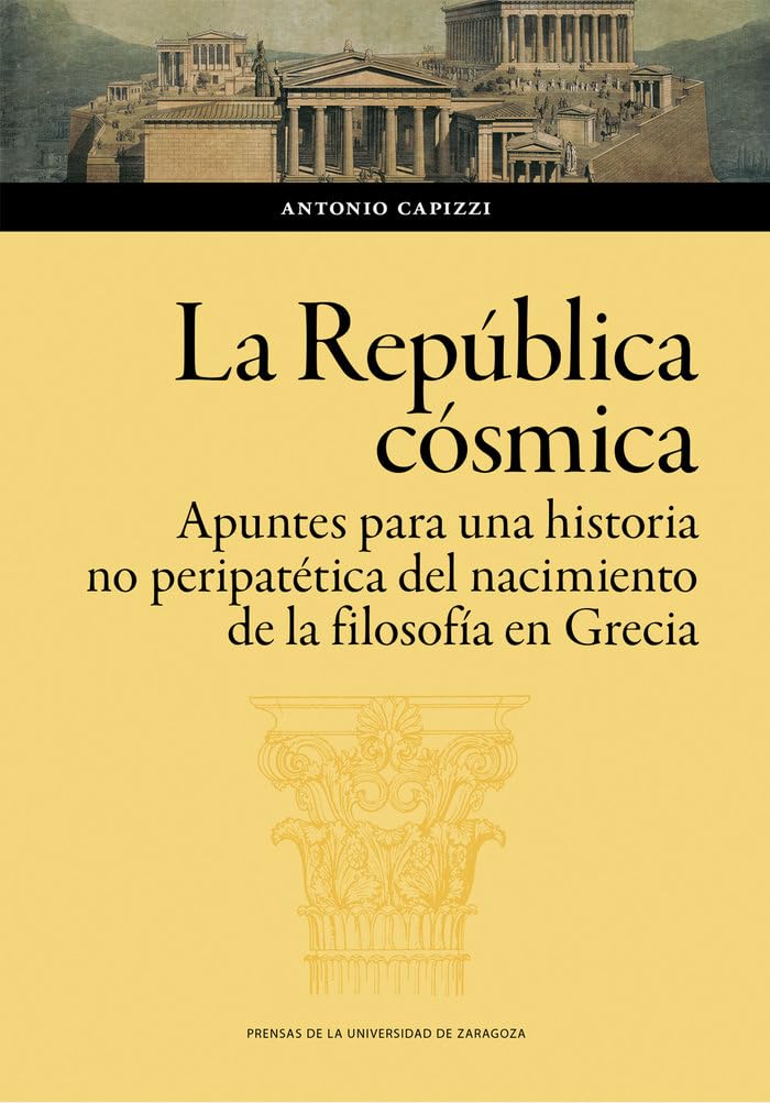 La República cósmica. Apuntes para una historia no peripatética del nacimiento d: 198 (Humanidades)
