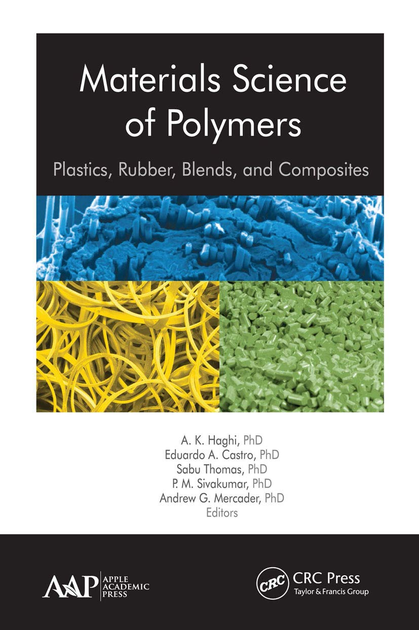 Materials Science of Polymers Plastics, Rubber, Blends and Composites