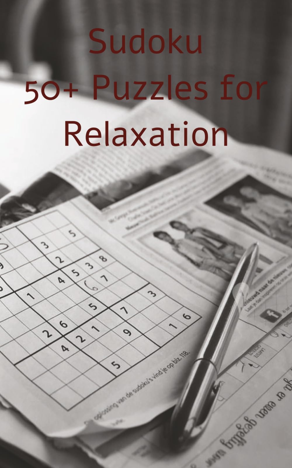 Sudoku: 50+ Puzzles for Relaxation