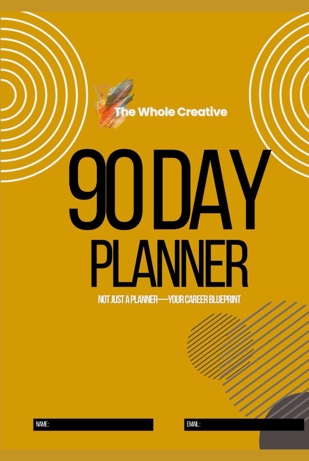 The Whole Creative™ 90-Day Planner: Quarter 3: Expansion with Intention