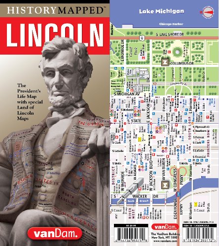 History Mapped Lincoln Map by VanDam: Illinois Edition with Chicago & Springfield Details and Graphic of Lincoln's Life
