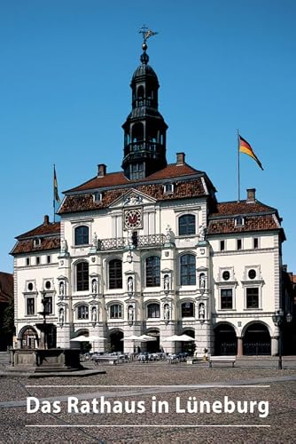 Das Rathaus in Lüneburg (DKV-Kunstführer, 307) (German Edition)