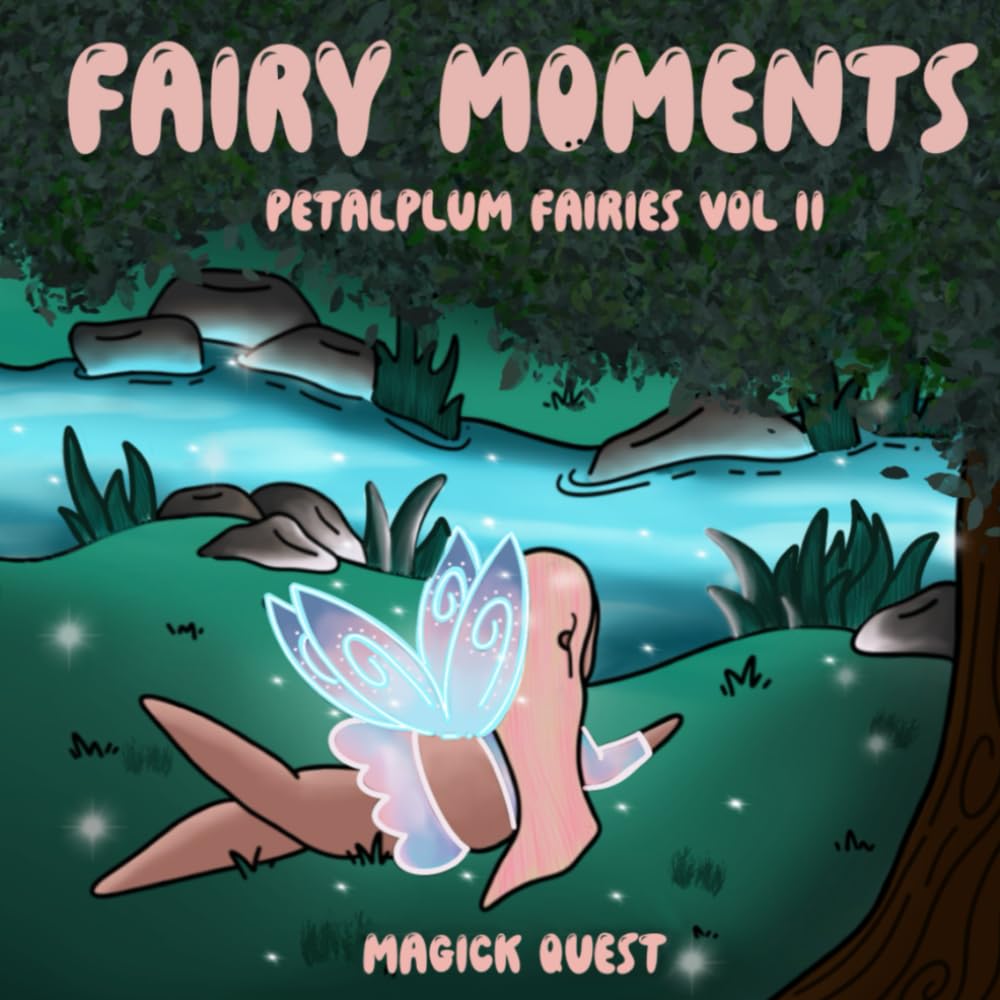 Fairy Moments: A cozy fantasy coloring book (The Petalplum Fairies)