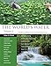 The World's Water Volume 8: The Biennial Report on Freshwater Resources (Volume 8)