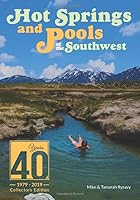 Hot Springs and Pools of the Southwest: 40th Anniversary Edition 1797504908 Book Cover