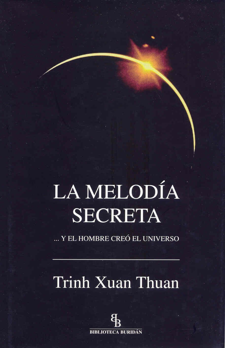 La melodía secreta... Y el hombre creó el universo