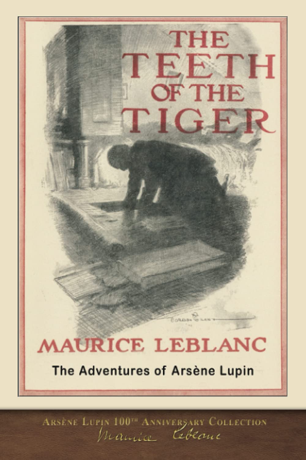 The Teeth of the Tiger (Illustrated): Arsène Lupin 100th Anniversary Collection