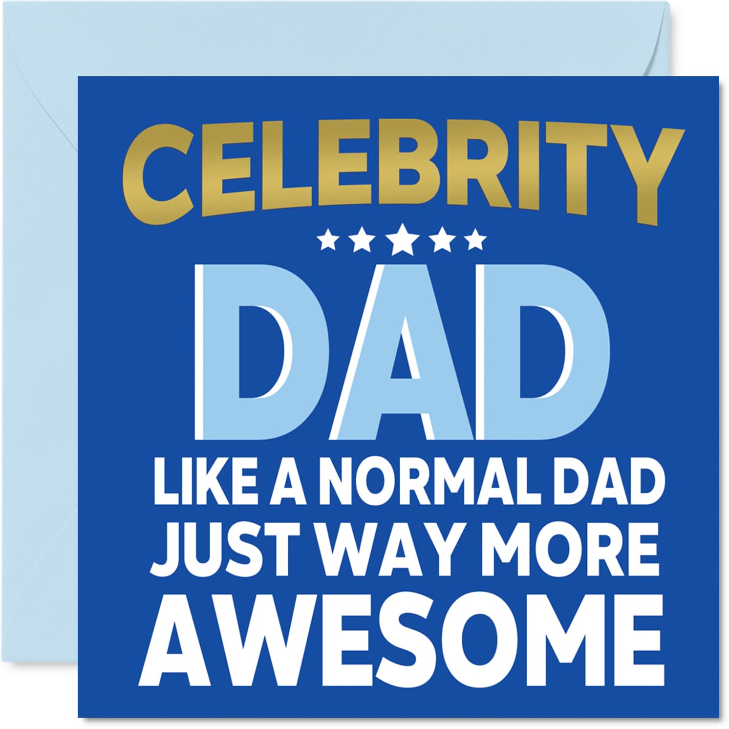 Dad Birthday Card - Awesome Celebrity Dad - Happy Birthday Card from Son Daughter, 145mm Celebrity Parent Bday Greeting Cards