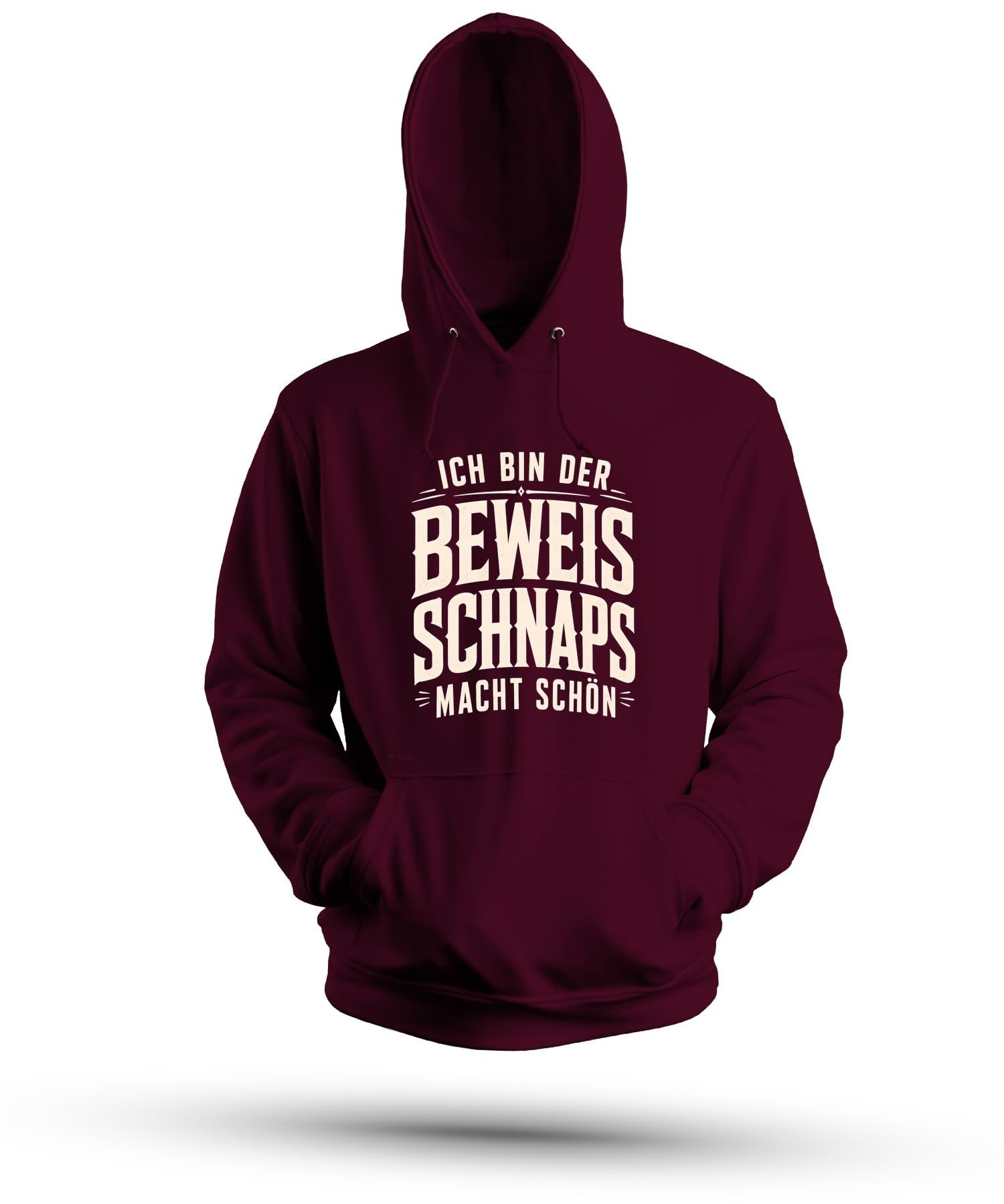Ich Bin der Beweis Schnaps Statement Hoodie