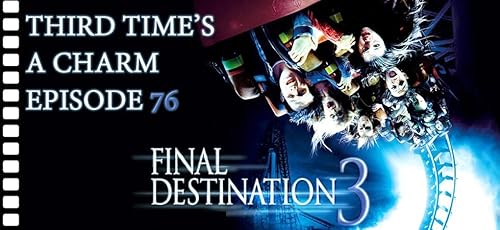 076 Final Destination 3 (2006)