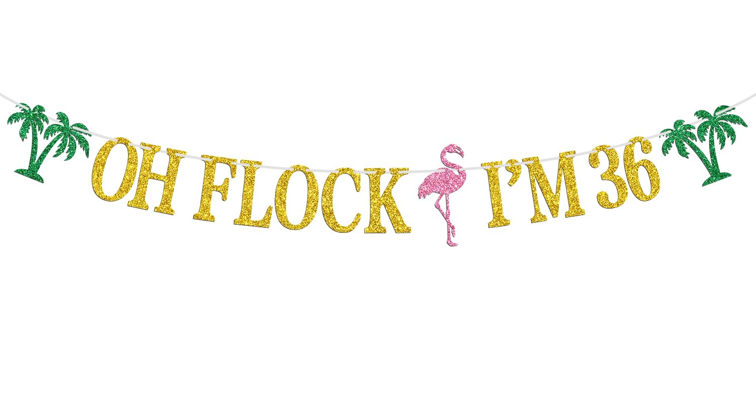 Oh Flock I'm 36 Banner, Glitter Happy 36th Birthday Anniversary Party Decorations, Pineapple Party Decor, Hawaiian Luau Tropical Aloha 36 Theme Party Photo Props