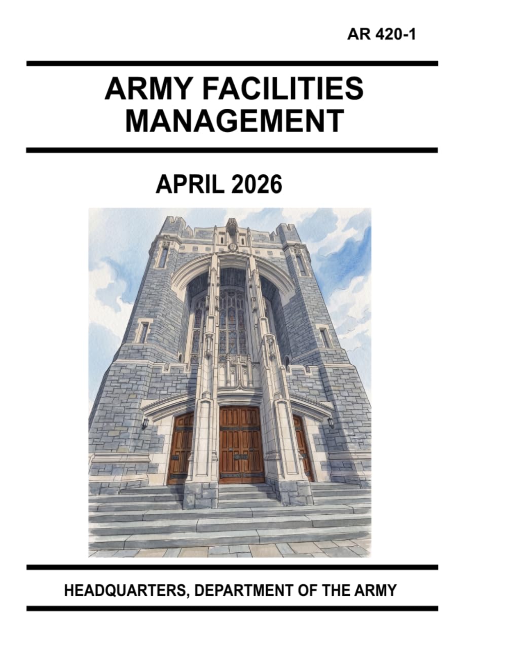 Army Facilities Management: AR 420-1 15 April 2026