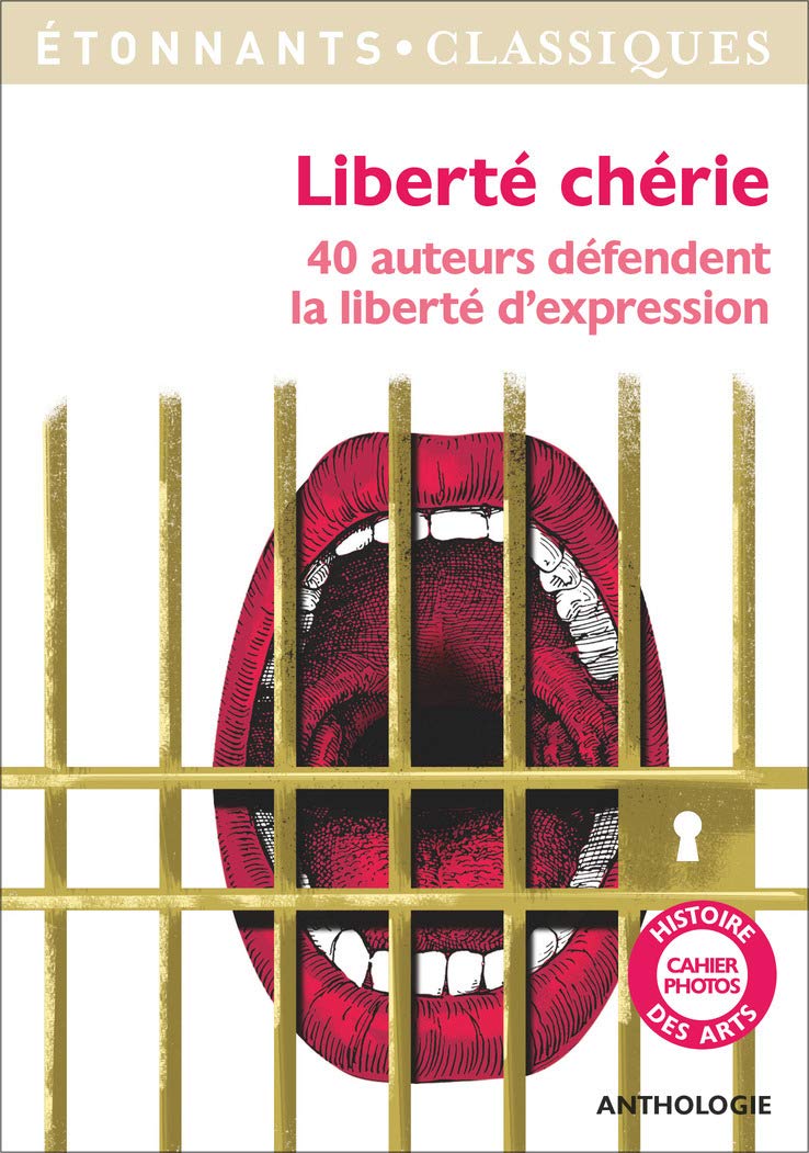 Liberté chérie: 40 auteurs défendent la liberté d'expression