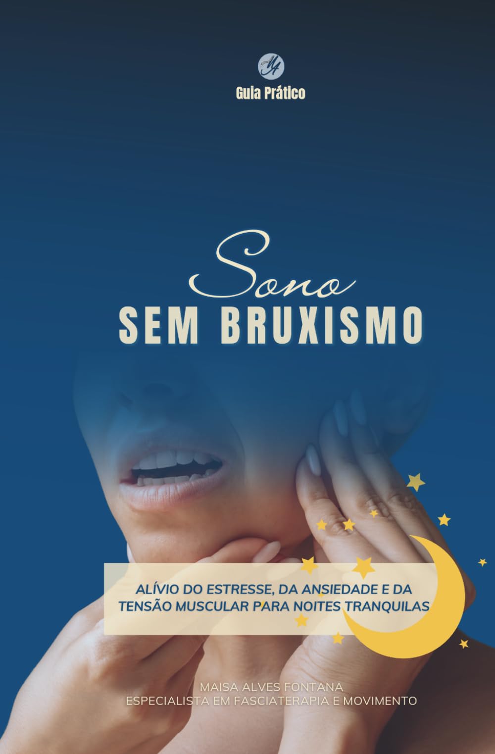 Sono sem bruxismo: Alívio do estresse, da ansiedade e da tensão muscular para noites tranquilas