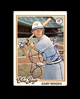 Gary Woods Hand Signed 1978 Topps Toronto Blue Jays Autographed