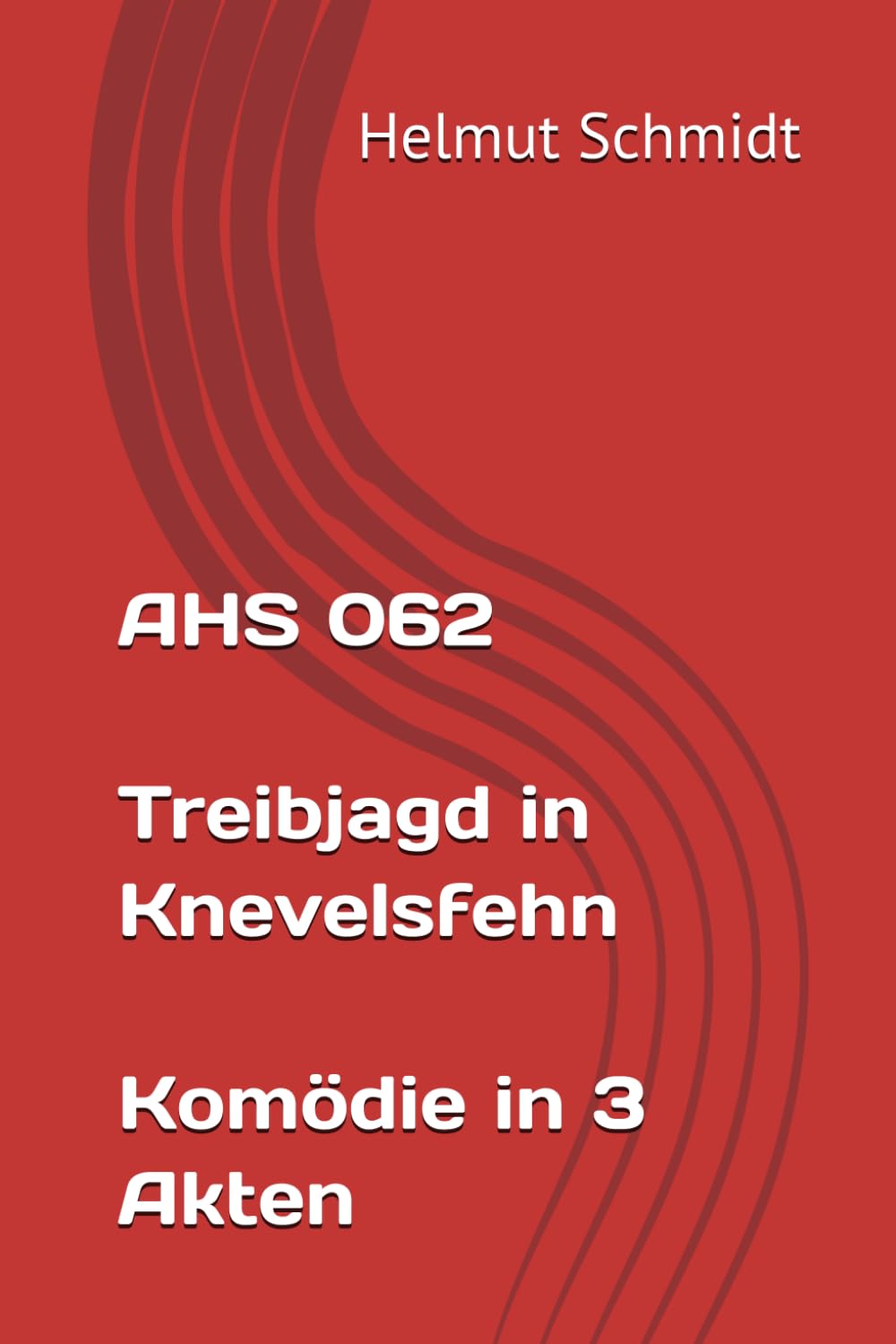 AHS 062 Treibjagd in Knevelsfehn Komödie in 3 Akten