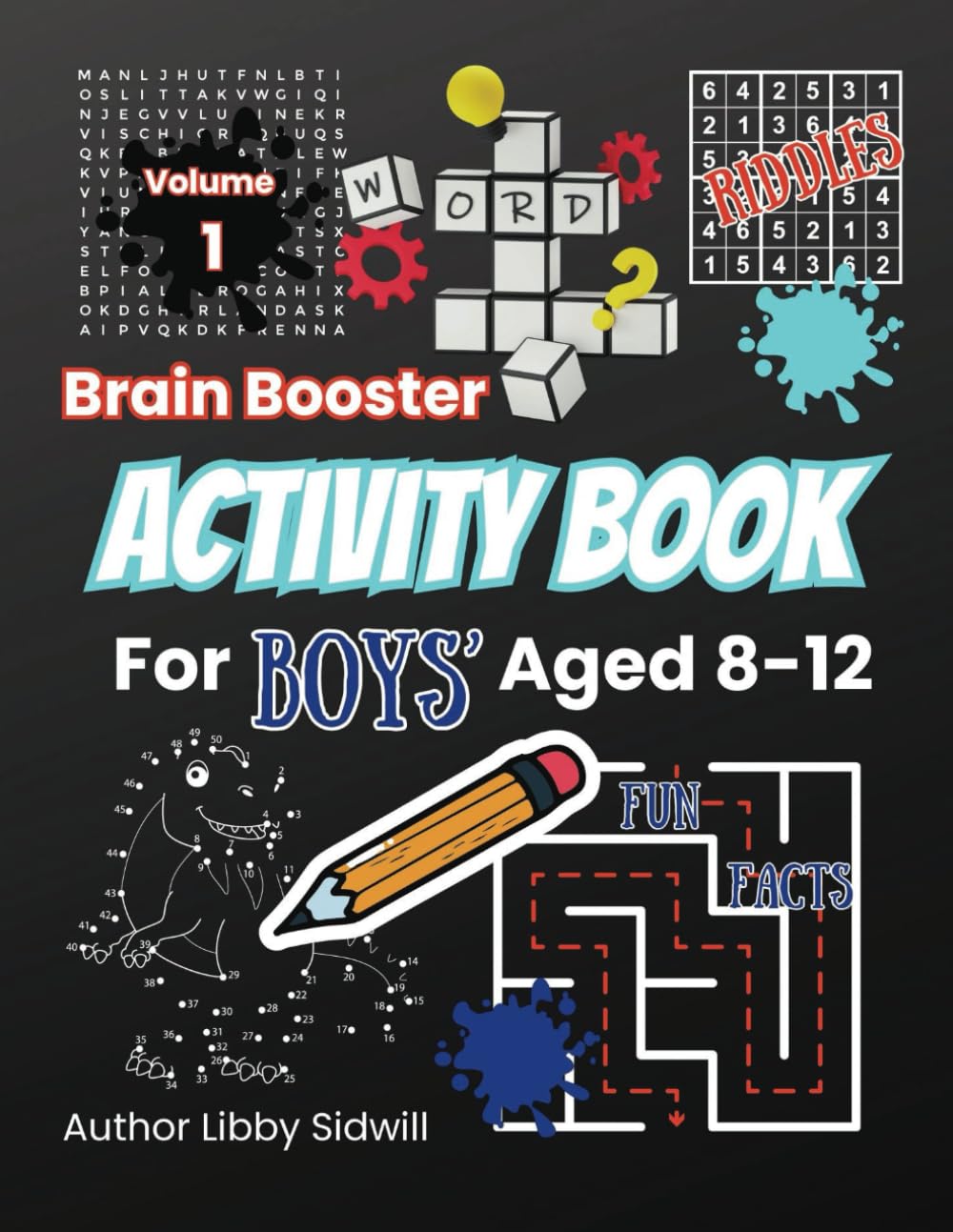 Brain Booster Activity Book For Boys: Screen-Free Games and Puzzles to Fuel Young Minds: Math, Logic, Mindfulness, Creativity, and Adventure for Boys Aged 8-12