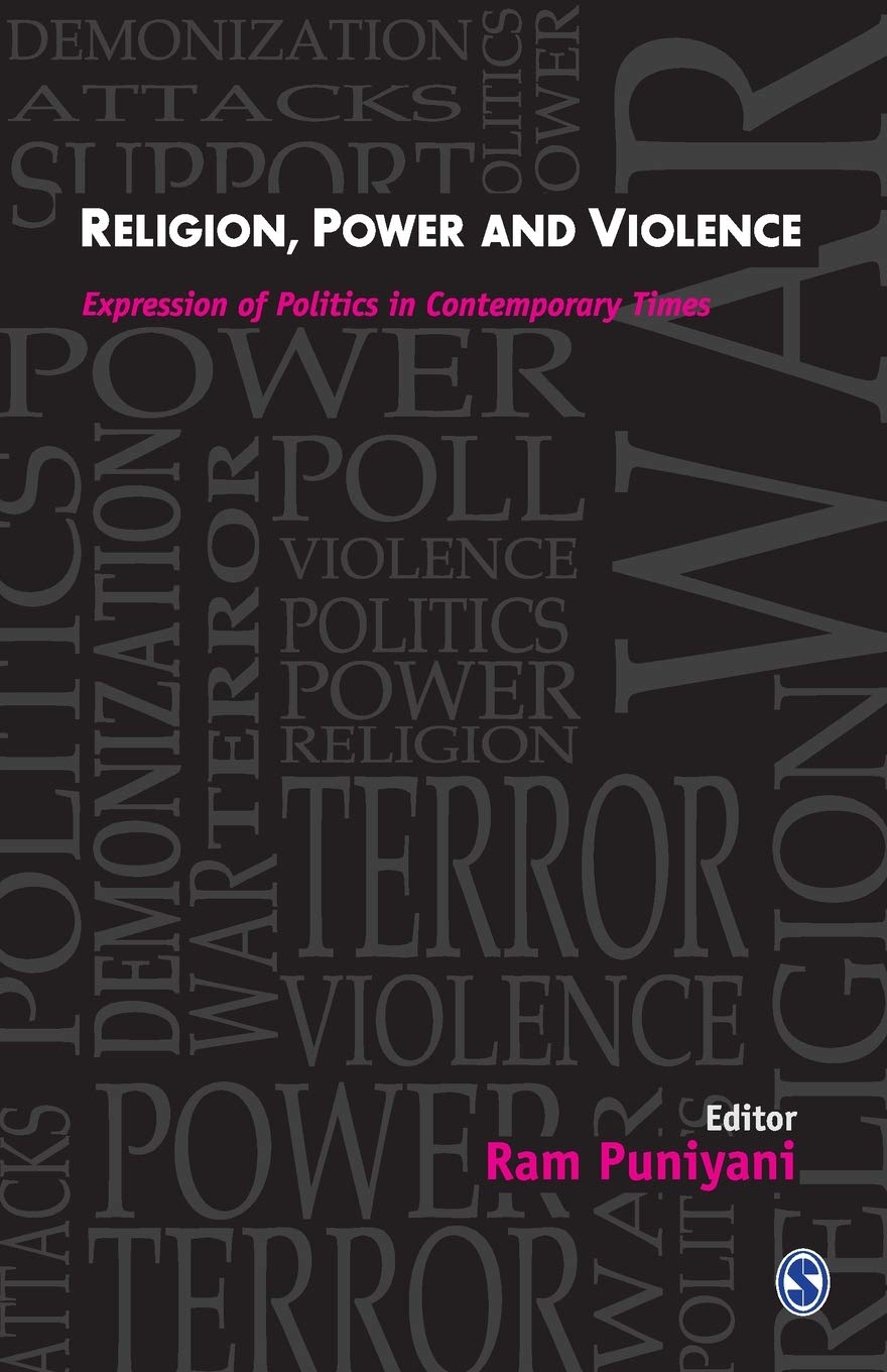 Buy Religion, Power and Violence: Expression of Politics in Contemporary Times โ BookShops.in