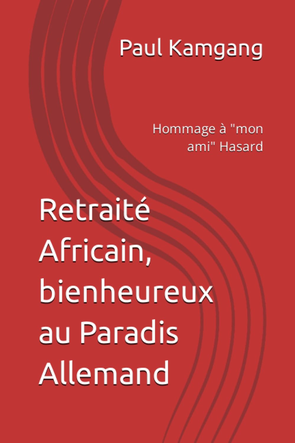 Retraité Africain, bienheureux au Paradis Allemand: Hommage à "mon ami" Hasard