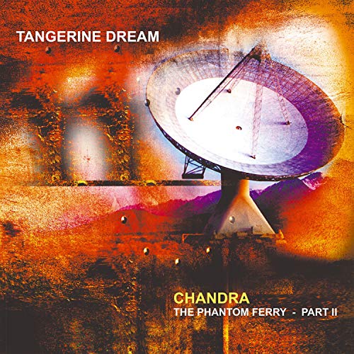 Album Art for Chandra: Phantom Ferry - Part 2 (Gatefold 140gm Vinyl) by Tangerine Dream
