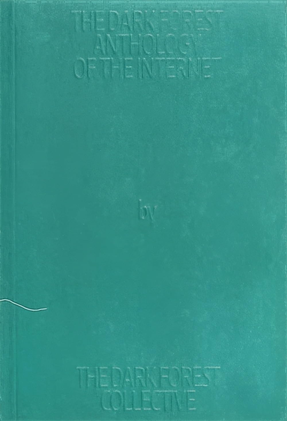 The Dark Forest Anthology of the Internet