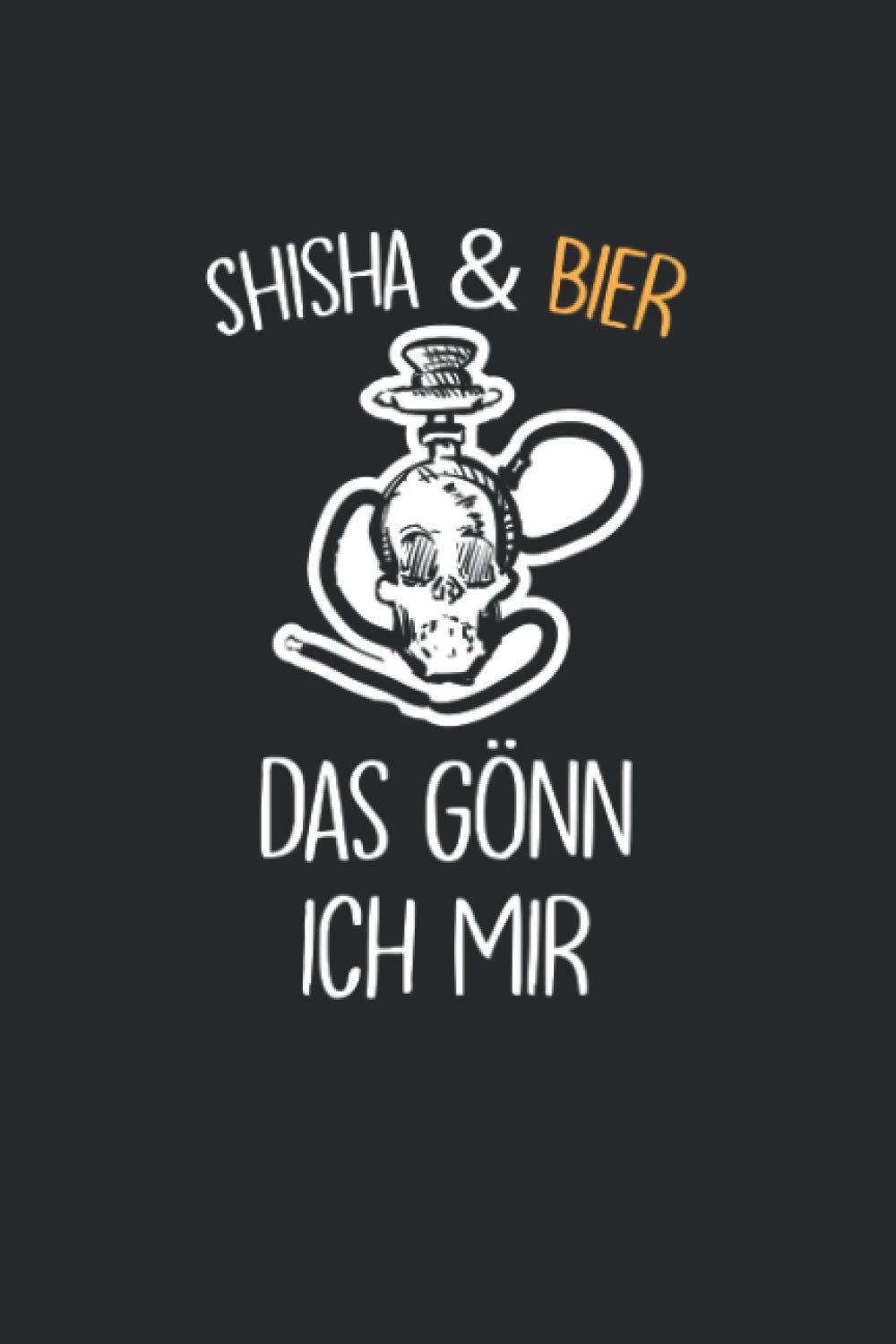 Notizbuch: für Shisha, Hookah und Wasserpfeifen Fans ♦ über 100 Seiten Dot Grid Punkteraster als Dampf Tagebuch, Praxisbuch oder Tabak Notizbuch♦ Journal 6x9 Format ♦ Motiv: Shisha und Bier 4