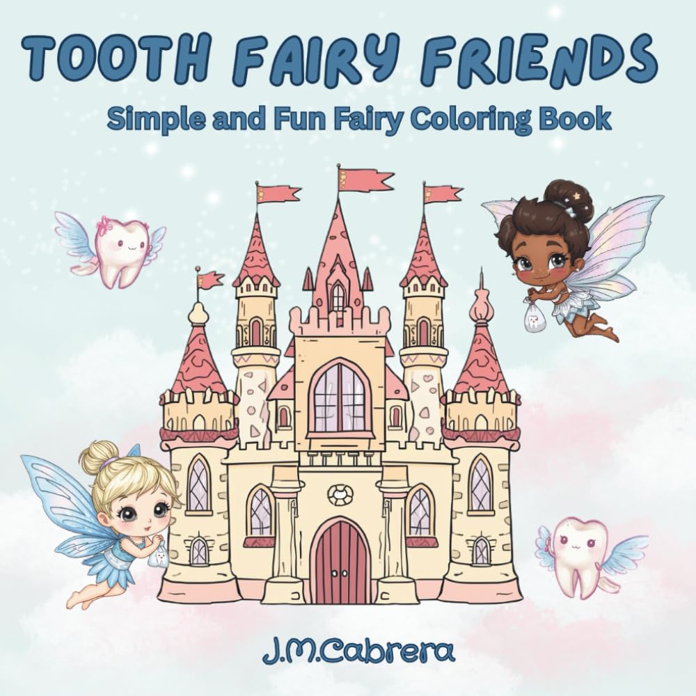 Tooth Fairy Friends: Simple and Fun Coloring Book