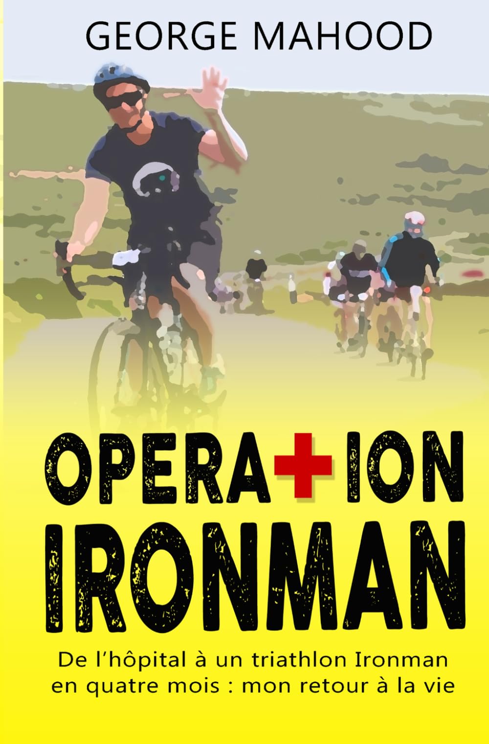 Operation Ironman: De l’hôpital à un triathlon Ironman en quatre mois : mon retour à la vie (la série DNF)