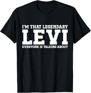 Levi Personal Name Funny Levi T-Shirt