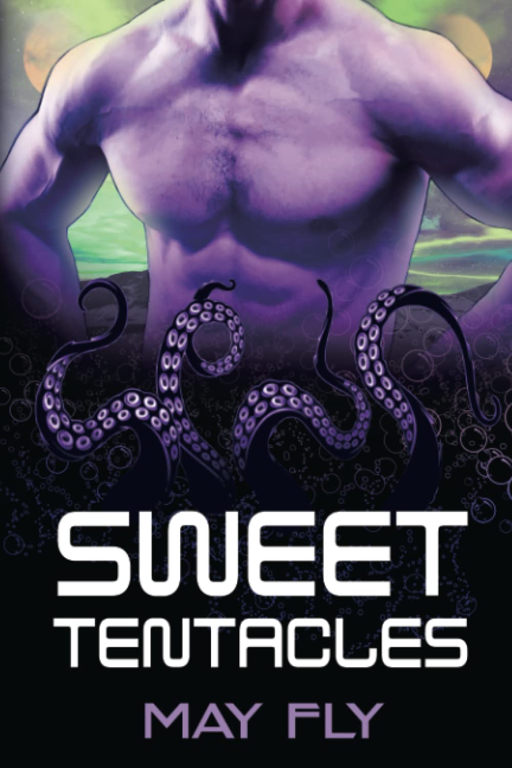 Sweet Tentacles: A Scifi Alien Monster Mail Order Bride Romance