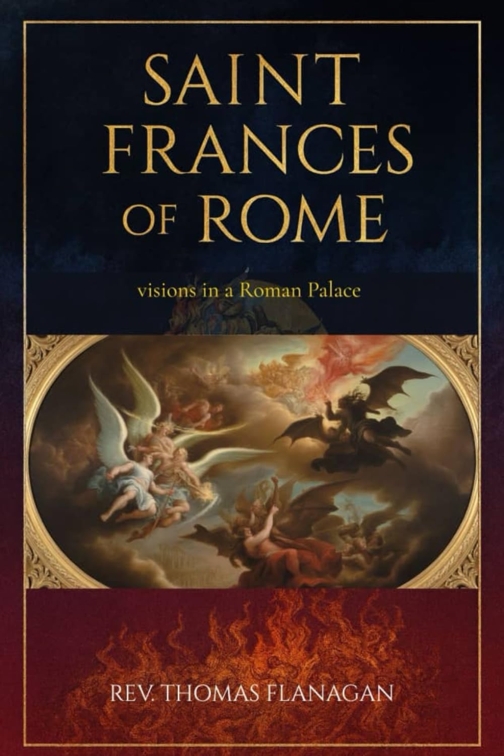 Saint Frances Of Rome: Visions In a roman Palace