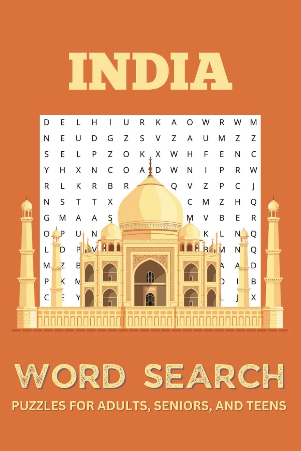 India Word Search Book: 50+ Puzzles about India and Indian Culture | 6x9 inches | Perfect Gift for Free Time, Holidays, and Vacations